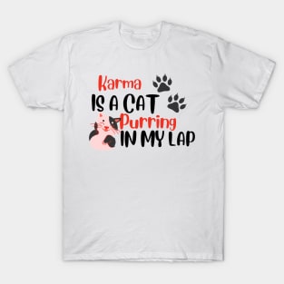 Karma is a cat purring in my lap - Midnights Taylor Swift lyric T-Shirt